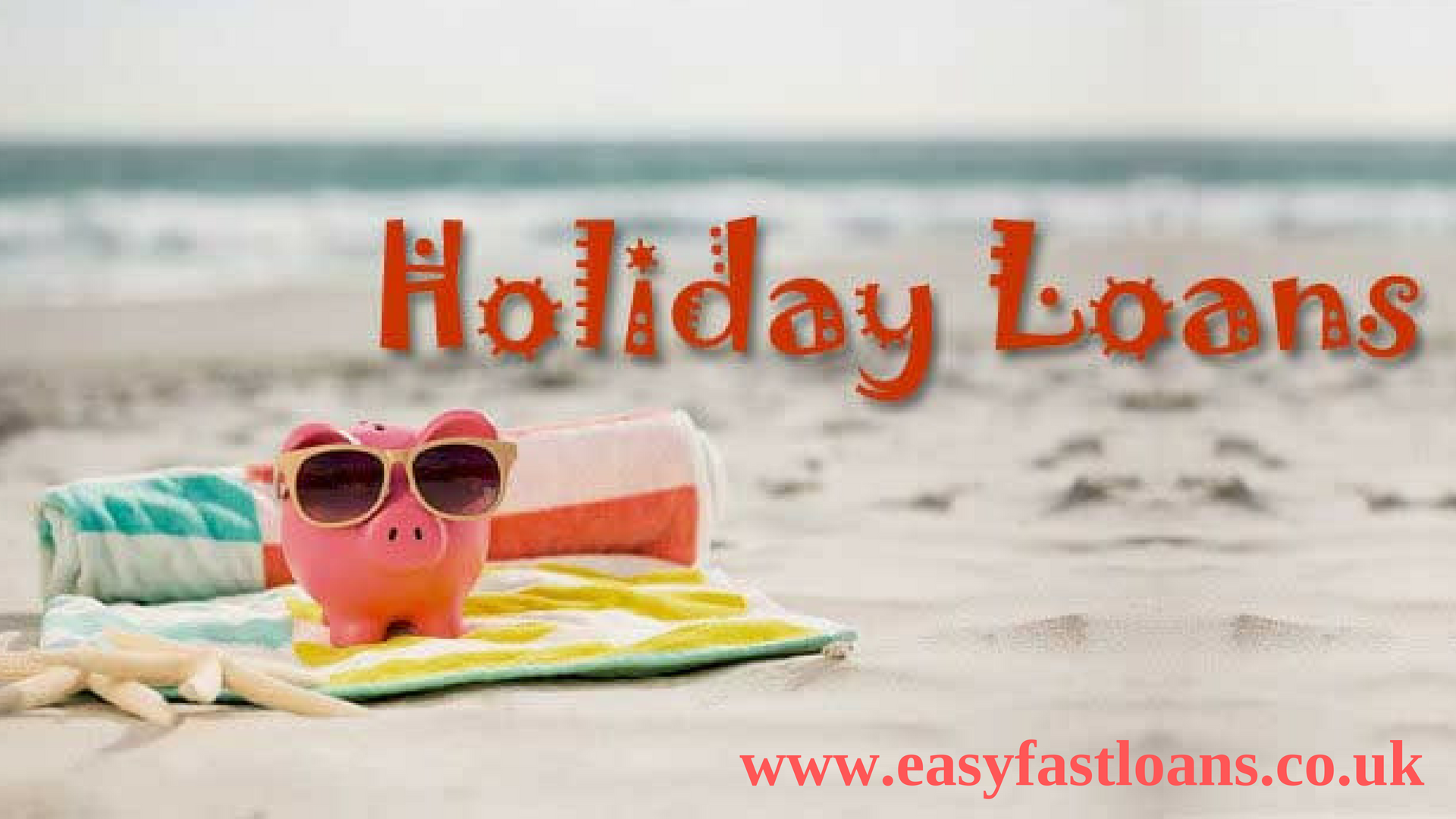 Holiday Loans Loans for your next Holiday at afforadable payments